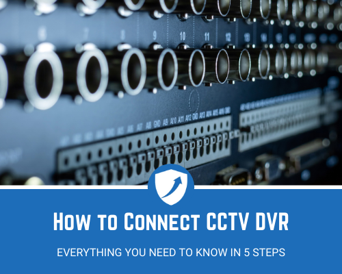 How to Connect CCTV DVR