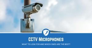 How to Find The Best CCTV Microphones