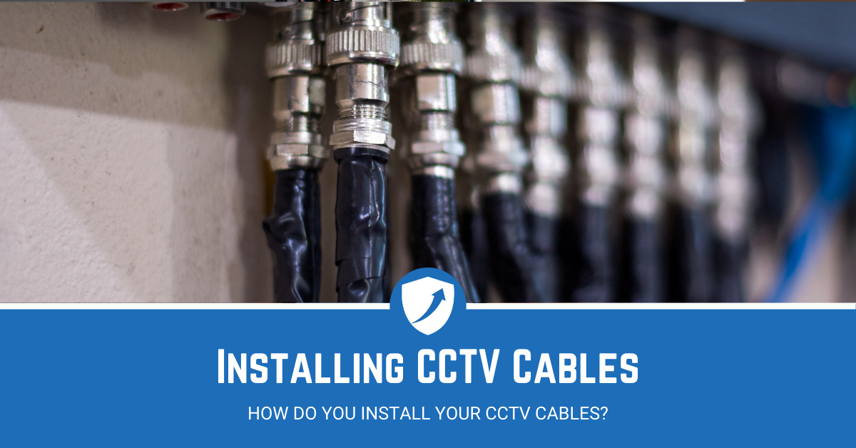 How to Install CCTV Cables (6 Step Guide) Security