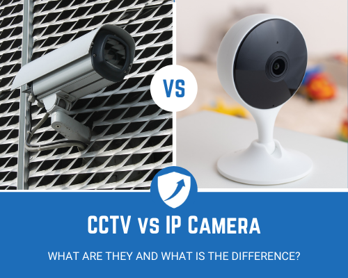 CCTV vs IP Camera