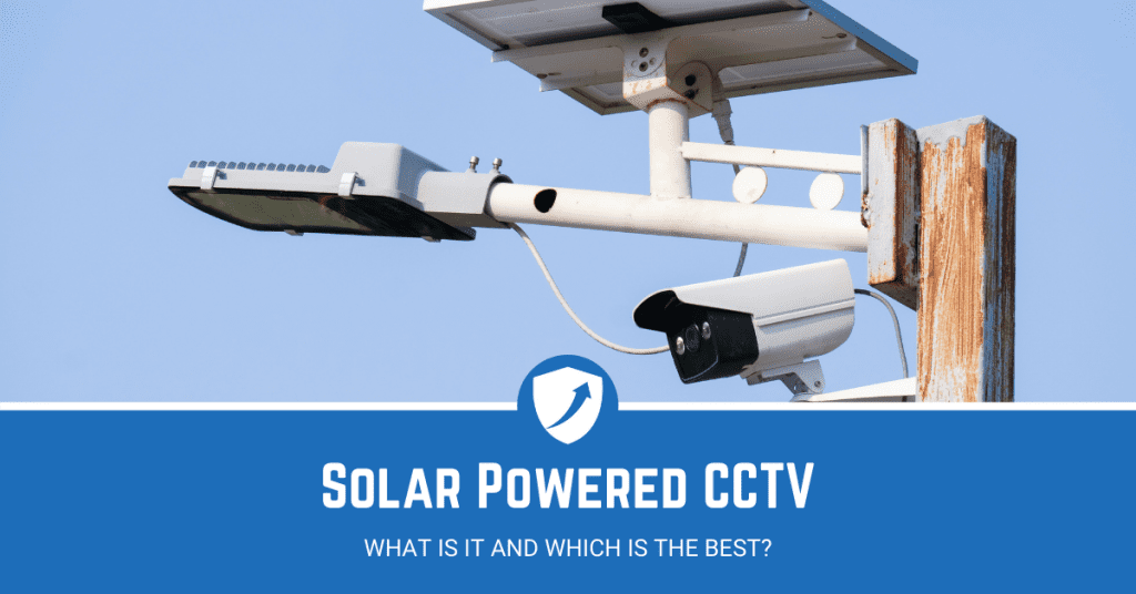 Guide on Best Solar Powered CCTV