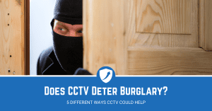 Guide on How To Deter Burglars