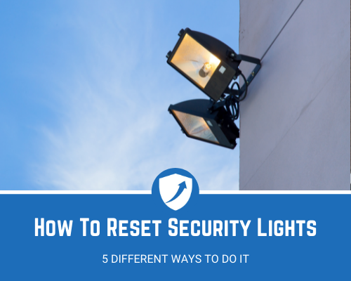How To Reset Security Lights