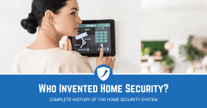 Guide on Who Invented the Home Security System