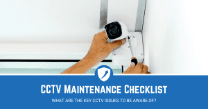 CCTV Maintenance Checklist
