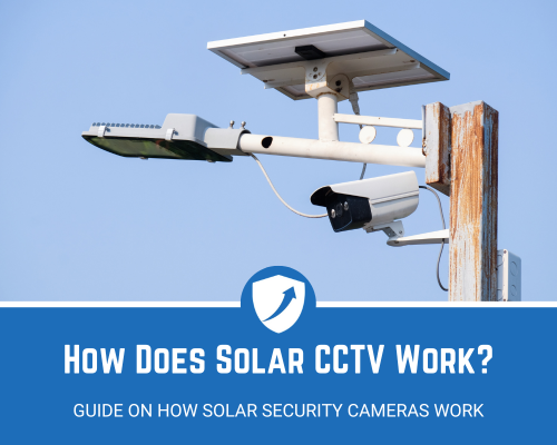 How Does Solar CCTV Work